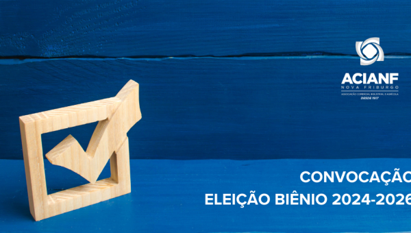 ACIANF convoca seus associados a participarem para participarem da Eleição para o biênio 2024 - 2026